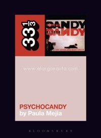 The Jesus and Mary Chain's Psychocandy