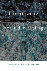 Theorizing Sound Writing. 9780819576651