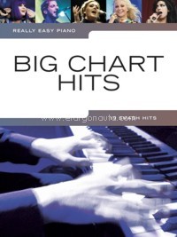 Really Easy Piano: Big Chart Hits. 9781780385785