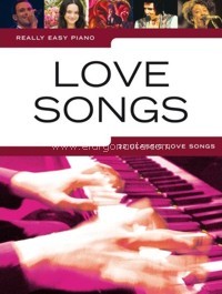 Really Easy Piano: Love Songs. 9781846099663