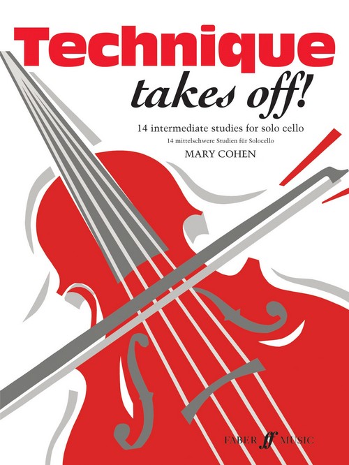Technique Takes off! 14 Intermediate Studies for Solo Cello
