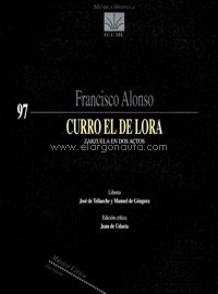 Curro el de Lora, zarzuela en dos actos. 9790901319349