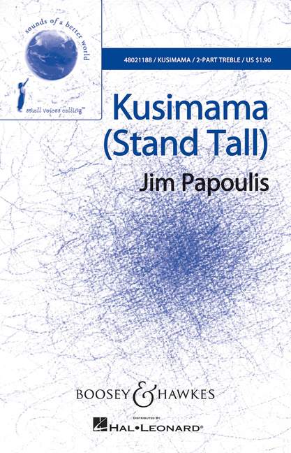 Kusimama (Stand Tall), for SA Choir and Piano. 9790051481156