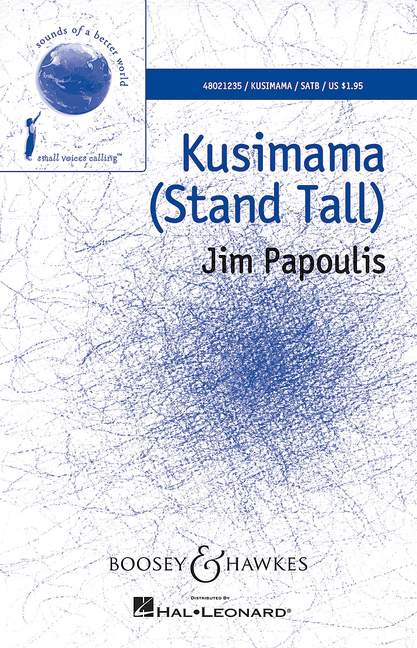 Kusimama (Stand Tall), for SATB Choir. 9790051481262