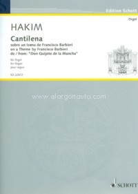 Cantilena sobre un tema de Francisco Barbieri de "Don Quijote de la Mancha", para órgano