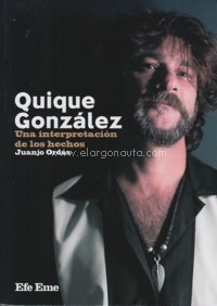 Quique González. Una interpretación de los hechos