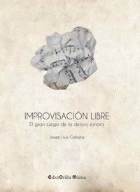 Improvisación libre. El gran juego de la deriva sonora