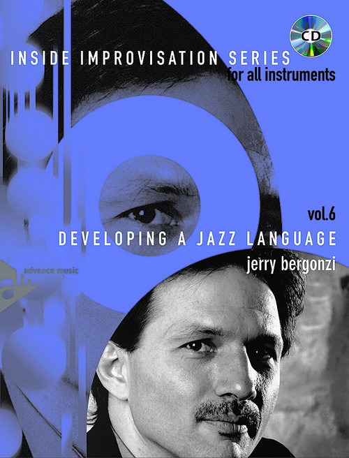 Inside Improvisation, vol. 6: Developing a Jazz Language