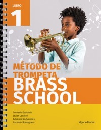 Brass School. Método de trompeta, libro 1. 9788491421061