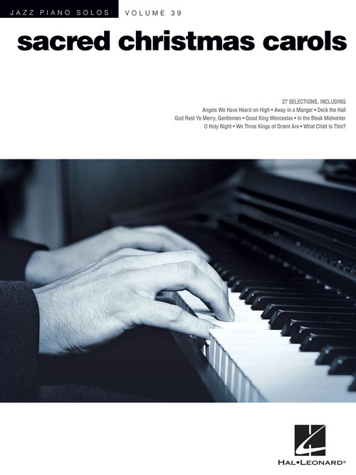 Jazz Piano Solos, vol. 39: Sacred Christmas Carols. 9781495027352