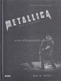 Metallica. Toda la historia