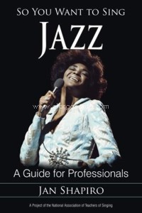 So You Want to Sing Jazz. A Guide for Performers. 9781442229358