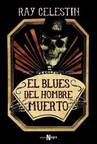 El blues del hombre muerto. 9788491810117