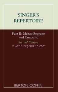 The Singer's Repertoire. Part II: Mezzosoprano and Contralto. 9780810841901