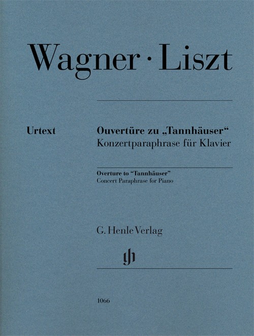 Overture to Tannhauser, Concert Paraphrase for Piano = Ouvertüre zu Tannhäuser, Konzertparaphrase für Klavier