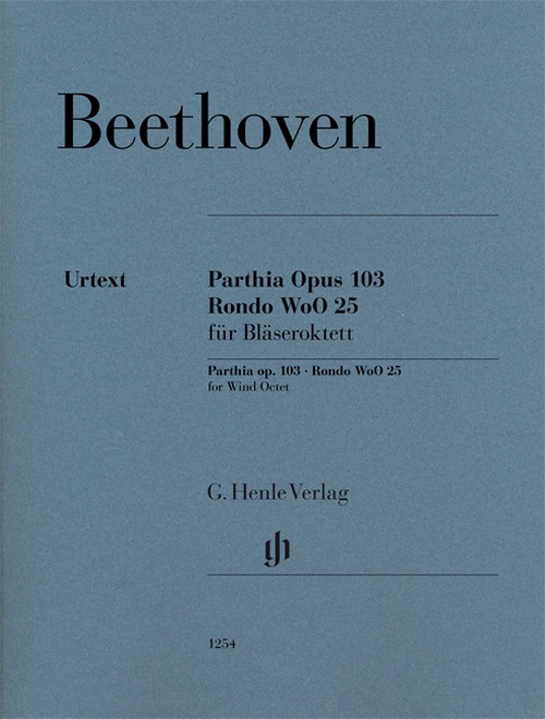 Parthia op. 103 · Rondo WoO 25 for Wind Octet op. 103 WoO 25 = Parthia op. 103 · Rondo WoO 25 für Bläseroktett op. 103 WoO 25