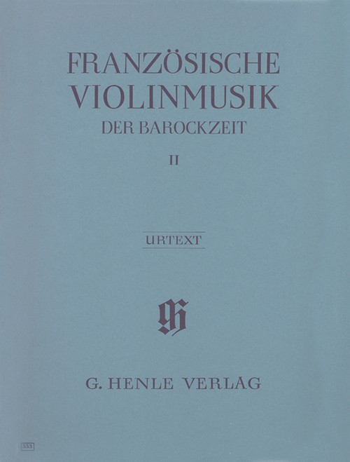 French Violin Music of the Baroque Era Band 2 = Französische Violinmusik der Barockzeit Band 2