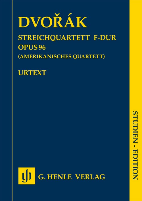 String Quartet F major op. 96, American Quartet = Streichquartett F-dur op. 96, Amerikanisches Quartett