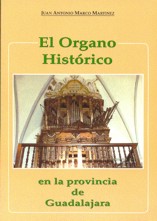 El órgano histórico en la provincia de Guadalajara