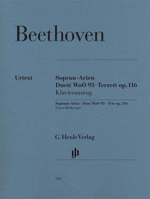 Soprano Arias, Duet WoO 93, Trio op. 116 = Sopran-Arien, Duett WoO 93, Terzett op. 116