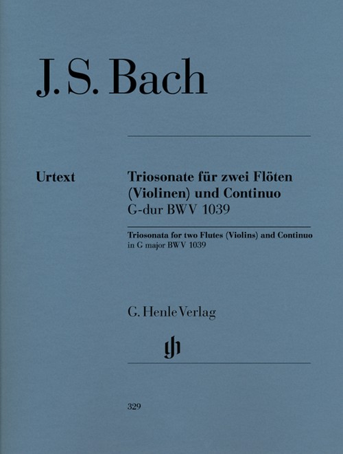 Trio Sonata for two Flutes and Basso Continuo in G major with reconstructed version for two Violins BWV 1039 = Triosonate für zwei Flöten und Continuo G-Dur mit rekonstruierter Fassung für zwei Violin. 9790201803296