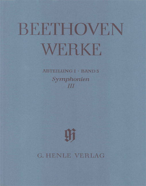 Symphonies III, Abteilung I, Band 3, critical commentary = Symphonien III, Abteilung I, Band 3, Kritischer Bericht