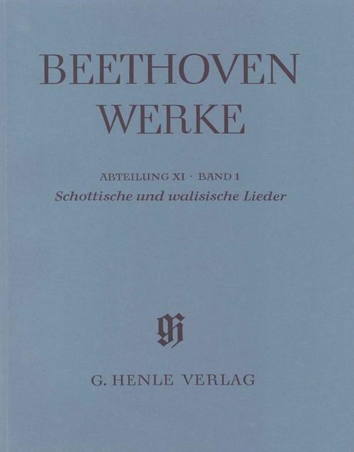 Scottish and Welsh Songs (with critical report) = Schottische und walisische Lieder (mit Kritischem Bericht)