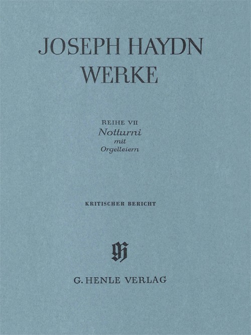 Notturni with Organ Flute-cimbals, critical commentary = Notturni mit Orgelleiern, Kritischer Bericht