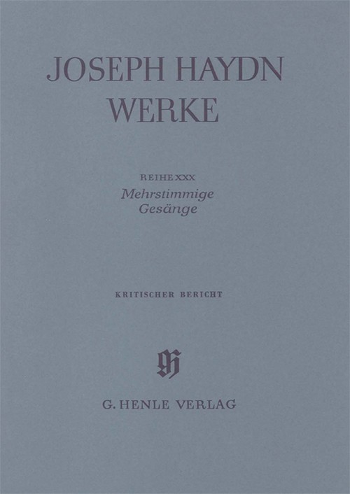 Songs for several voices, critical commentary = Mehrstimmige Gesänge, Kritischer Bericht