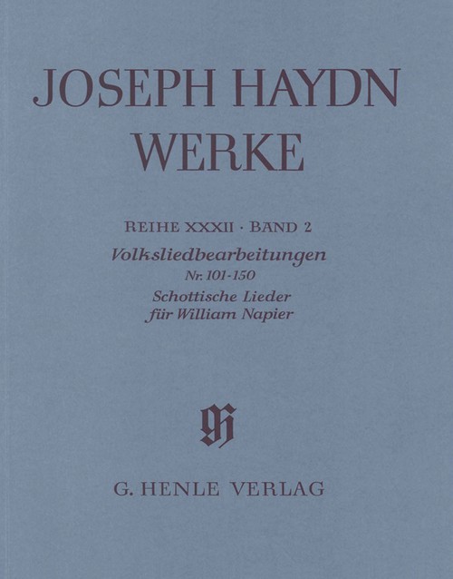 Arrangements of Folk Songs no. 101 - 150 Scottish Songs for William Napier, Serie 32/2, score and critical commentary = Volksliedbearbeitungen Nr. 101 - 150 Schottische Lieder für William Napier, Seri. 9790201859019