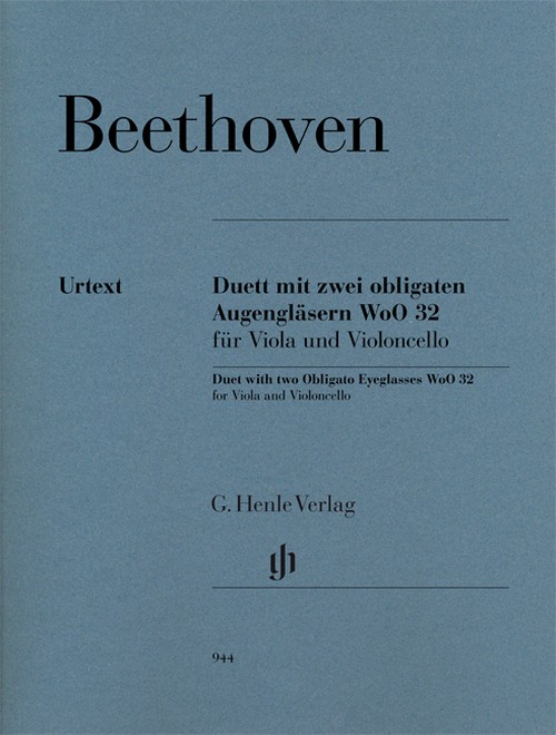 Duet with two obligato Eyeglasses WoO 32 = Duett mit zwei obligaten Augengläsern Es-Dur WoO 32. 9790201809441 Duet with two obligato Eyeglasses WoO 32 = Duett mit zwei obligaten Augengläsern Es-Dur WoO 32. 9790201809441