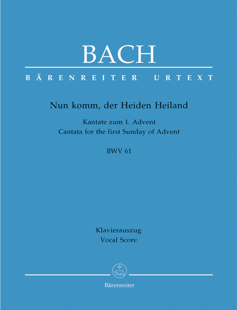 Nun komm, der Heiden Heiland BWV 61, Kantate zum 1. Advent, vocal/piano score. 9790006490318