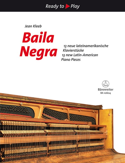 Baila Negra, 13 new Latin-American Piano Pieces. 9790006541911
