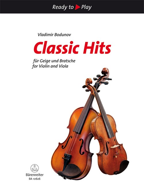 Classic Hits for Violin and Viola, performance score = Classic Hits für Geige und Bratsche, Spielpartitur. 9790006543748