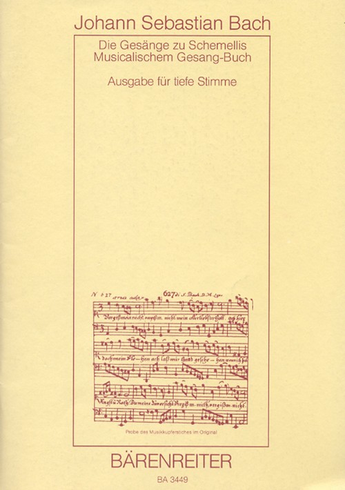 Die Gesänge zu G.Chr.Schemellis Gesangbuch BWV 439-507 und 6 Lieder aus dem Klavierbüchlein für Anna Magdalena BWV 511-514,516,517, Ausgabe für tiefe Singstimme (Originallage), score