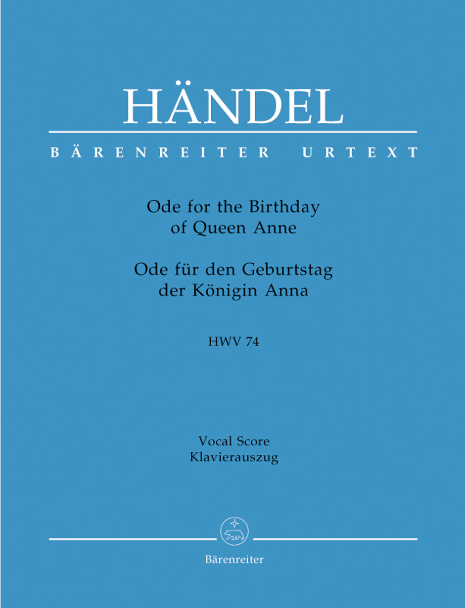 Ode for the Birthday of Queen Anne HWV 74, Friedensode, vocal/piano score = Ode für den Geburtstag der Königin Anna HWV 74, Friedensode, Klavierauszug. 9790006442683