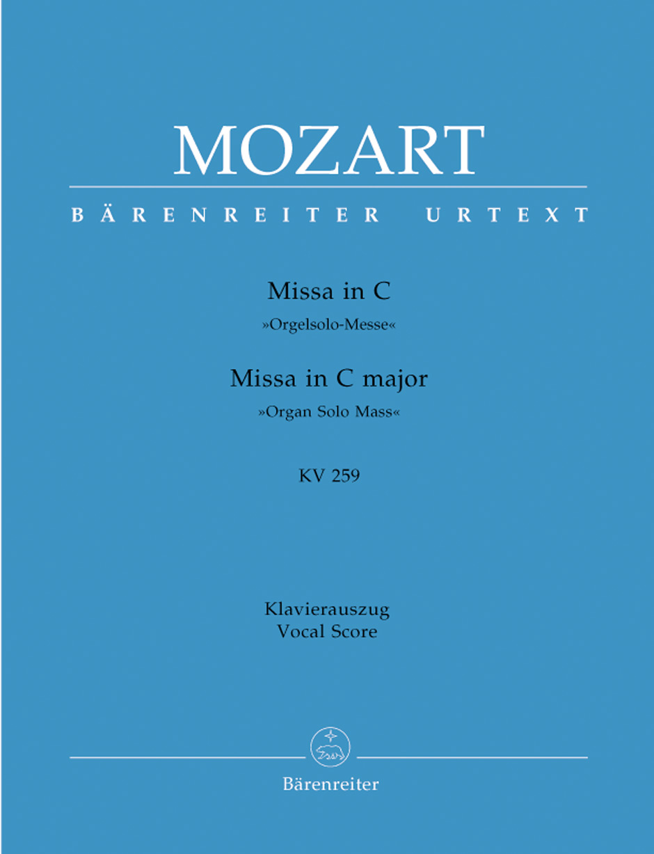 Missa in C major KV 259, Organ Solo Mass, vocal/piano score = Missa in C KV 259, Orgelsolo-Messe, Klavierauszug