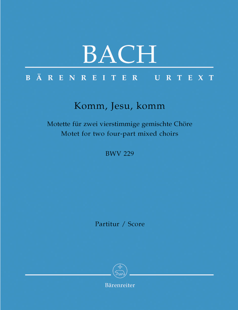 Komm, Jesu, komm BWV 229, Motet for two four-party mixed choirs. Instrumente ad libitum, choral score
