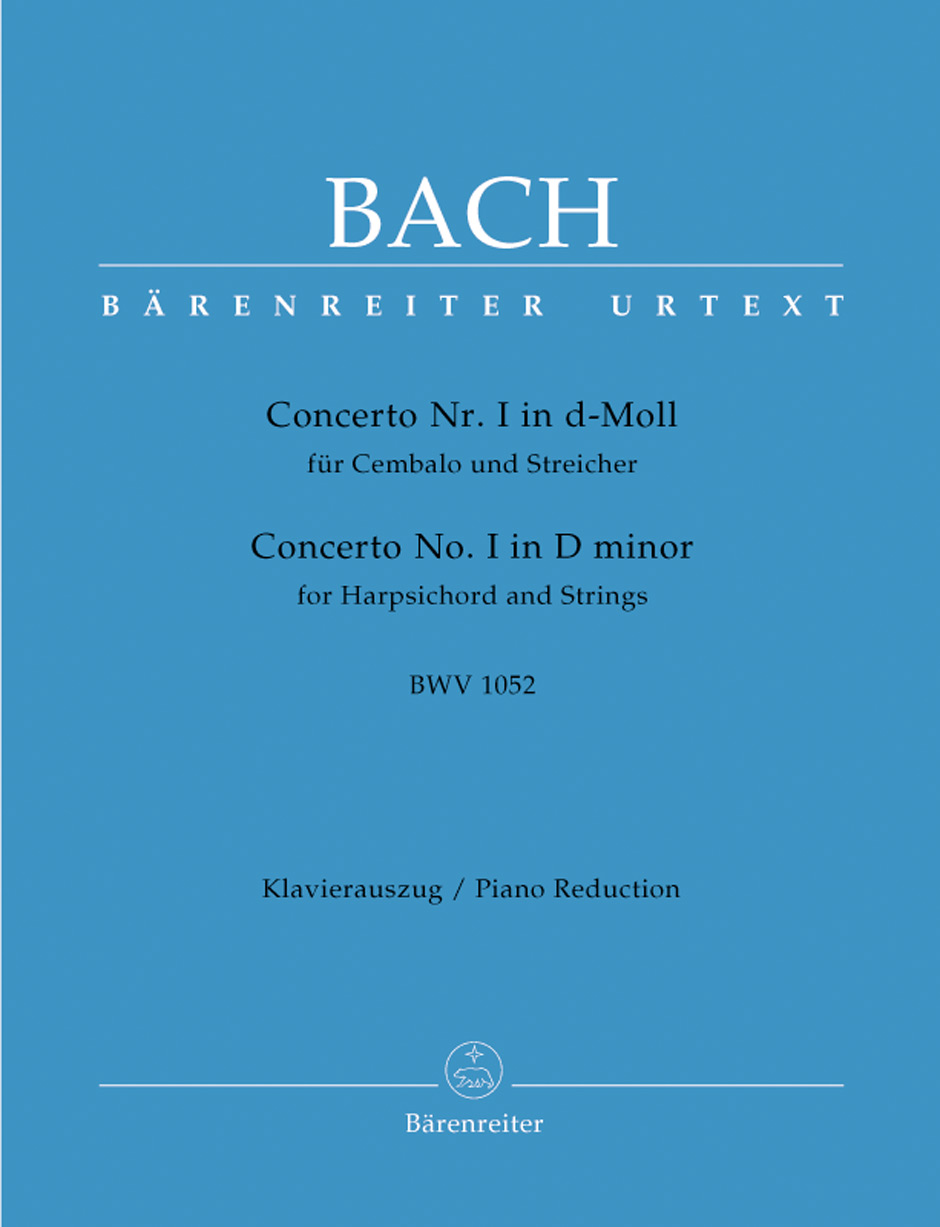 Cembalokonzert I BWV 1052 = Concerto No. I in D minor, for Harpsichord and Strings. Piano Reduction