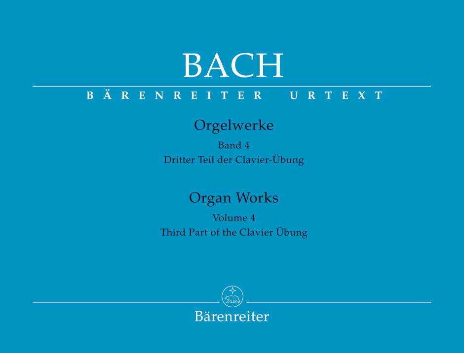 Orgelwerke Band 4, Dritter Teil der Clavier-Übung, performance score. 9790006523047 Orgelwerke Band 4, Dritter Teil der Clavier-Übung, performance score. 9790006523047