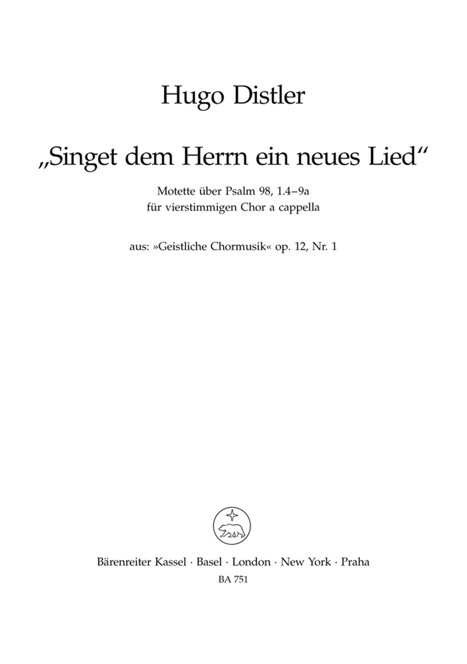 Singet dem Herrn ein neues Lied (Psalm 98/1,4-9a) op. 12/1, Motette Nr. 1 aus Geistliche Chormusik (1934-1941), choral score