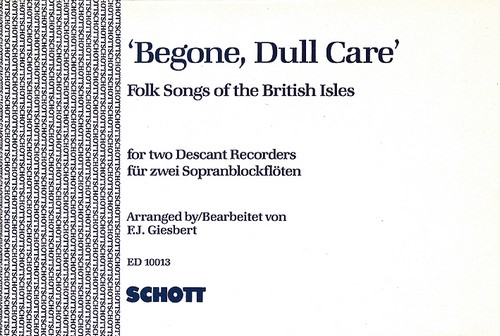 'Begone, Dull Care', Folk Songs of the British Isles, for 1 or 2 soprano recorders