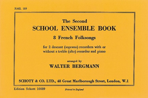 The Second School Ensemble Book, Eight French Folksongs, 2 descant recorders (treble recorder and piano ad lib.), performance score