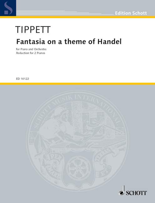 Fantasia on a theme of Handel, for piano and orchestra, piano and orchestra, piano reduction for 2 pianos. 9790220101120