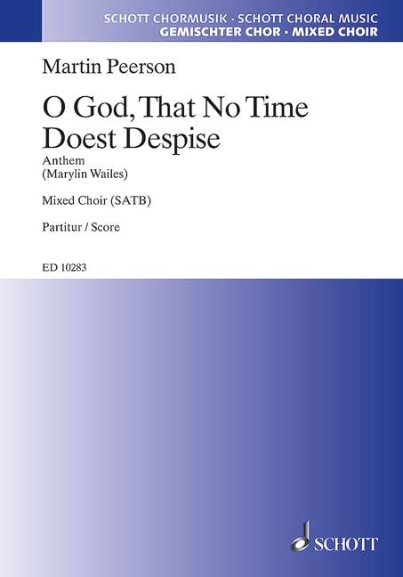 O God That No Time Doest Despise, Anthem, mixed choir (SATB), choral score. 9790220120749