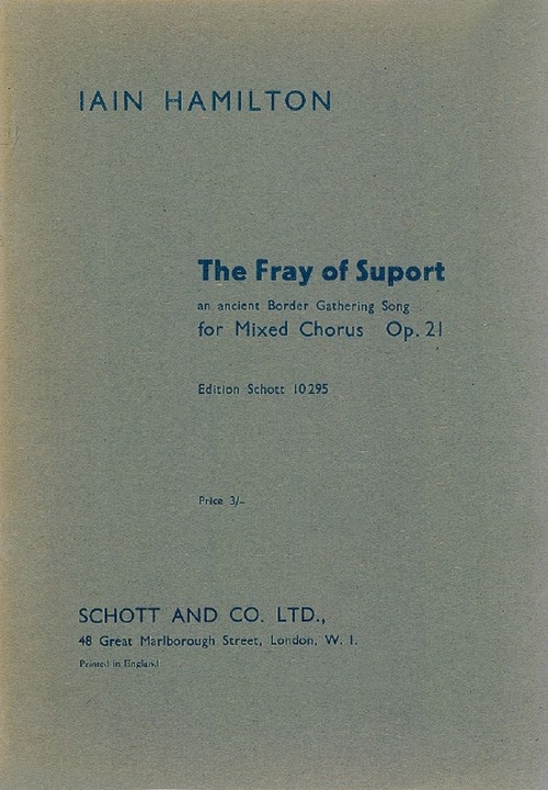 The Fray of Support op. 21, An ancient border gathering song for mixed choir, mixed choir, choral score. 9790220128127