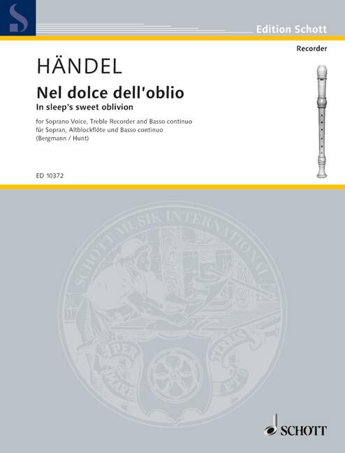 Nel dolce dell' oblio, Cantata, soprano, treble recorder and basso continuo; cello ad lib., score and parts