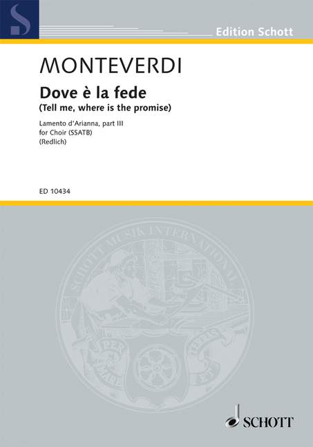 Dove è la fede (Tell me, where is the promise), Lamento d'Arianna, part III, mixed choir, choral score