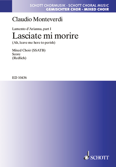 Lamento d'Arianna, 1. Ah, leave me here to perish, mixed choir (SSATB), choral score