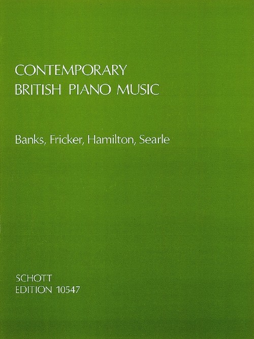 Contemporary British Piano Music, Work of Banks, Fricker, Hamilton, Searle, piano. 9790220103100